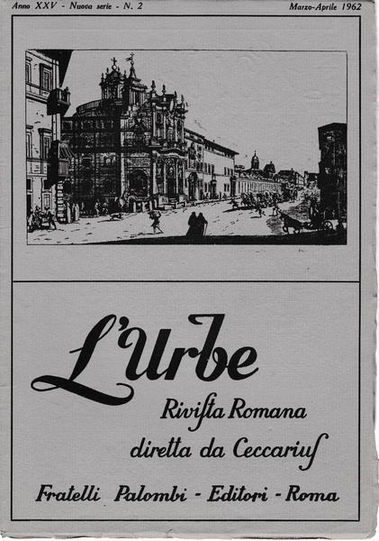 L' urbe. Rivista Romana. Anno XXV - Nuova serie - N° 2 Mar. Apr. 1962 - copertina