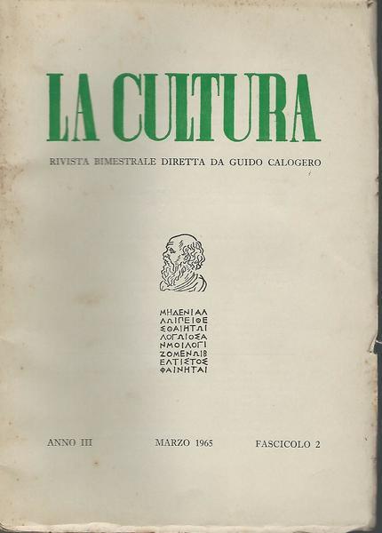 La cultura.Rivista bimestrale diretta da Guido Calogero.Anno III Fasc.2 Mar.1965 - Guido Calogero - copertina