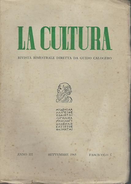 La cultura.Rivista bimestrale diretta da Guido Calogero.Anno III fasc.5 Set.1965 - Guido Calogero - copertina