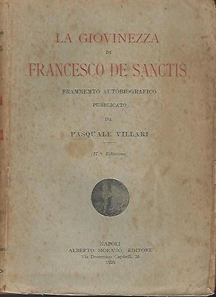 La Giovinezza Di Francesco De Sanctis - Pasquale Villari - copertina