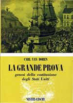 La grande prova - genesi della costituzione degli Stati Uniti