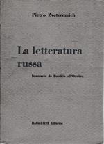 La letteratura russa. Itinerario da Pusckin all'Ottobre