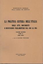 La politica estera dell'Italia. Volume secondo Tomo II (1883-1887)