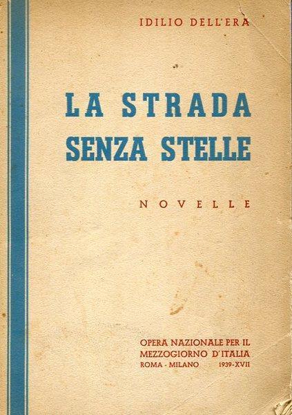 La strada senza stelle - Idilio Dell'Era - copertina