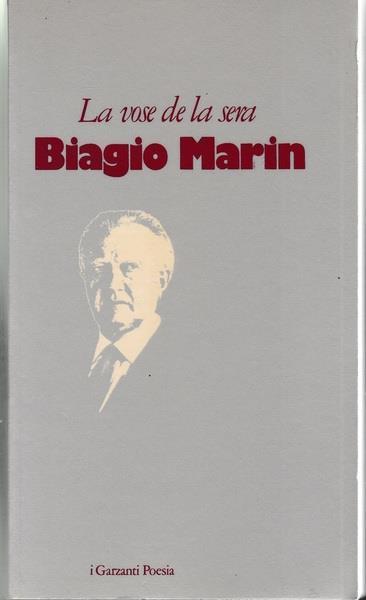 La vose de la sera. Testo originale a fronte - Biagio Marin - copertina