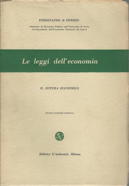 Le Leggi Dell'Economia. Volumi 2-3 - Ferdinando Di Fenizio - copertina