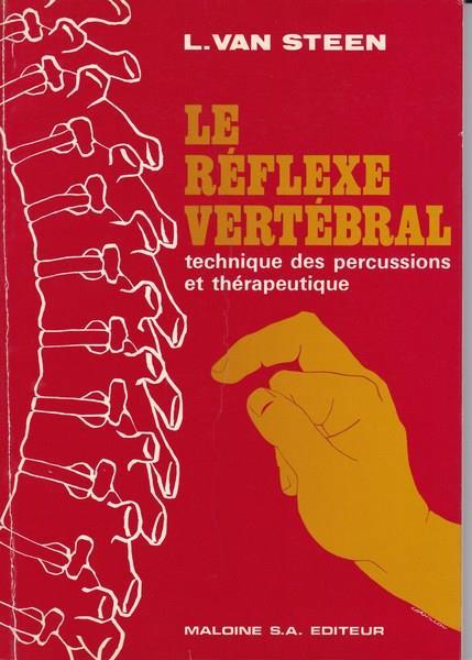 Le réflex vertébral. Technique des percussions et thérapeutique - L. Van Steen - copertina