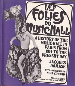 Les Folies du Music-Hall. A History of the Music-Hall in Paris from 1914 - Jacques Damase - copertina