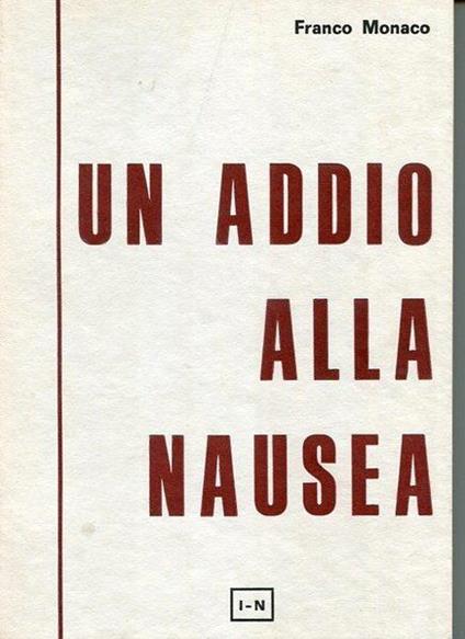 Un addio alla nausea - Franco Monaco - copertina