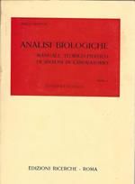 Analisi Biologiche. Manuale Teorico-Pratico Di Analisi Di Laboratorio Vol.I