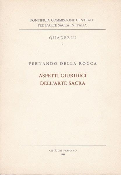 Aspetti giuridici dell'arte sacra - Fernando Della Rocca - copertina