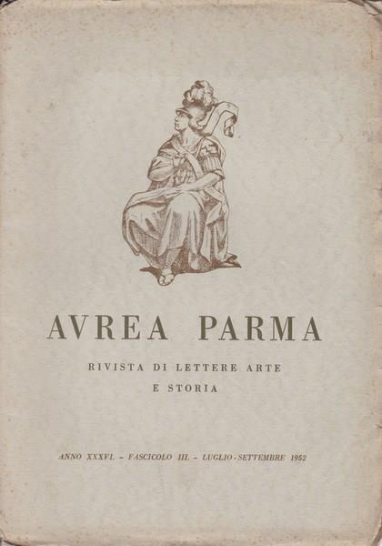 Aurea Parma. Anno XXVI. III. Luglio-Settembre 1952 - copertina