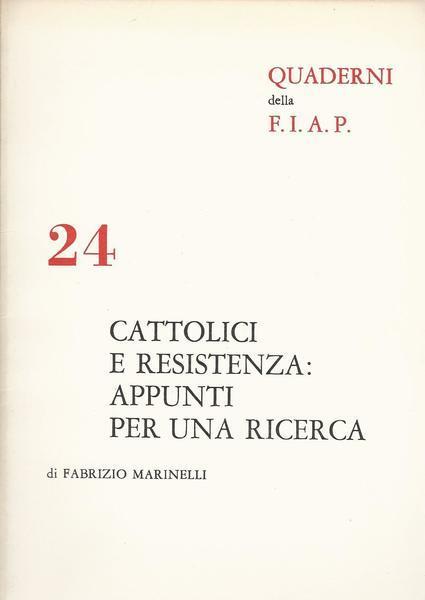 Cattolici E Resistenza: Appunti Per Una Ricerca - Fabrizio Marinelli - copertina