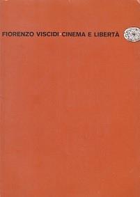 Cinema e libertà. Il cinema nella dimensione umana - Fiorenzo Viscidi - copertina