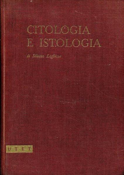 Compendio di Citologia e Istologia - Silvano Leghissa - copertina