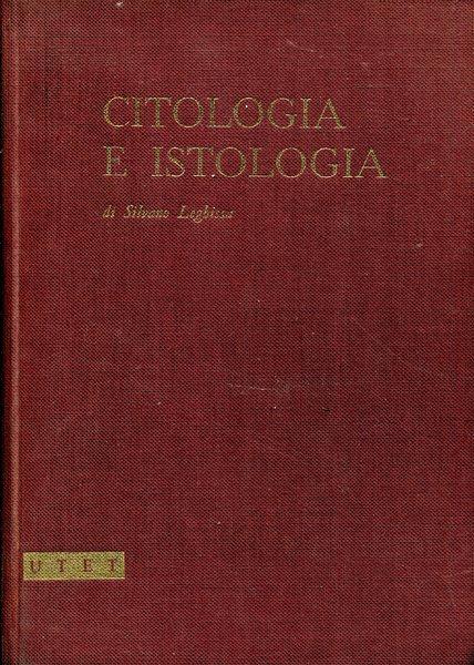 Compendio di Citologia e Istologia - Silvano Leghissa - copertina