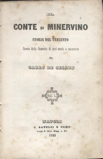 Conte Di Minervino. Storia Del Trecento. Volume 1 - Carlo De Cesare - copertina
