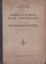 Corso di scienza delle costruzioni. Parte prima