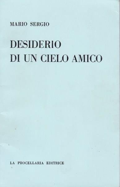 Desiderio di un cielo amico - Mario Sergio - copertina