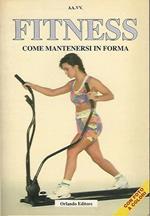 Fitness Come Mantenersi In Forma