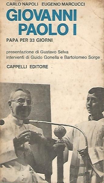Giovanni Paolo I. Papa Per 33 Giorni - Carlo Napoli - copertina