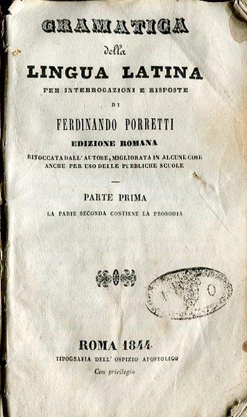 Gramatica della Lingua Latina per interrogazioni e risposte (edizione romana) - Ferdinando Porretti - copertina