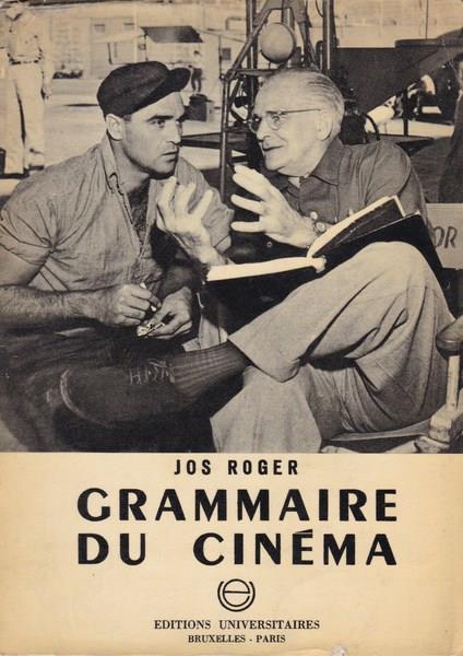 Grammaire du cinema - Jos Roger - copertina