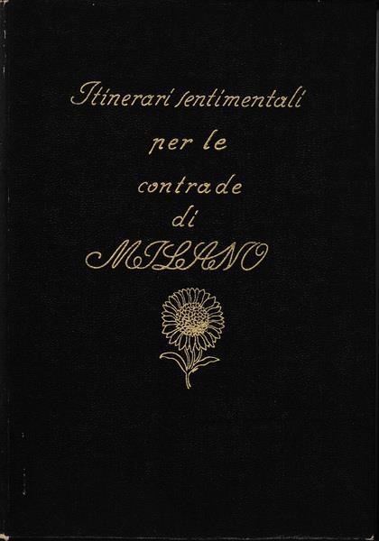 Itinerari sentimentali per le contrade di Milano (4 volumi) - Paolo Mezzanotte - copertina