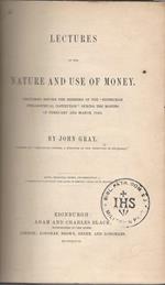 Lectures On The Nature And Use Of Money