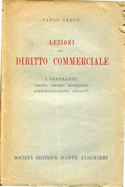 Lezioni di Diritto commerciale. I contratti - Paolo Greco - copertina