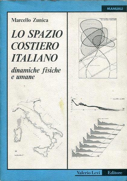 Lo spazio costiero italiano - Dinamiche fisiche e umane - Marcello Zunica - copertina