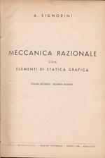 Meccanica razionale con elementi di statica grafica. Volume II