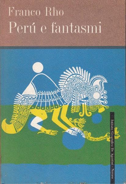 Perù e fantasmi - Franco Rho - copertina