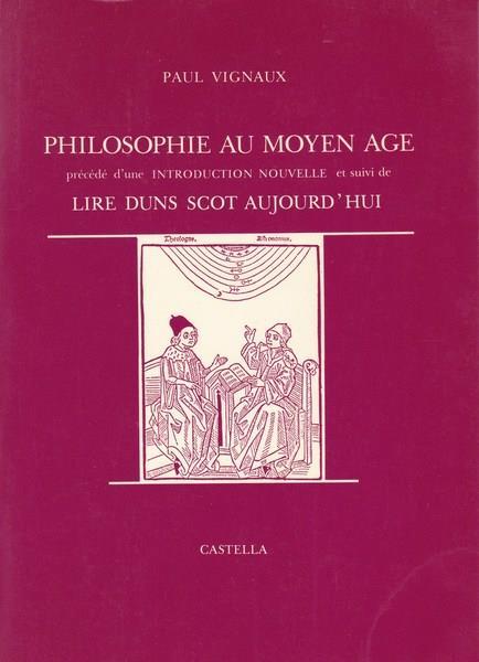 Philosophie au Moyen Age. Lire Duns Scot aujourd'hui - Paul Vignaux - copertina