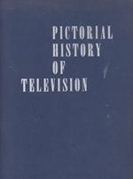 Pictorial History of Television