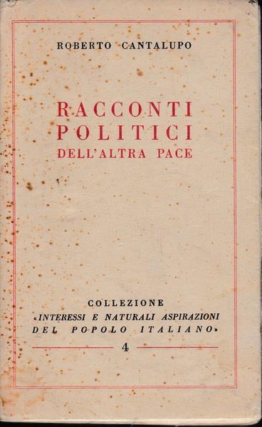 Racconti politici dell'altra pace - Roberto Cantalupo - copertina