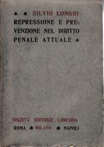 Repressione e prevenzione nel diritto penale attuale