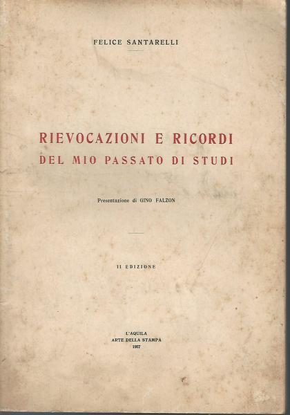 Rievocazione e ricordi del mio passato di studi - Felice Santarelli - copertina