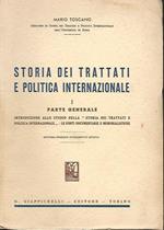 Storia Dei Trattati E Politica Internazionale. Volume 1. Parte Generale