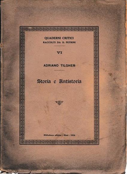 Storia e Antistoria - Adriano Tilgher - copertina