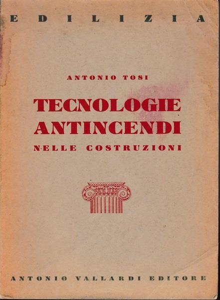 Tecnologie antincendi nelle costruzioni - Antonio Tosi - copertina