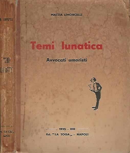 Temi Lunatica. Avvocati Umoristi - Mattia Limoncelli - copertina