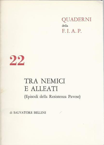Tra Nemici E Alleati - Salvatore Bellini - copertina