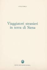 Viaggiatori stranieri in terra di Siena