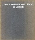 Villa Tornabuoni Lemmi di Careggi - storia di un restauro