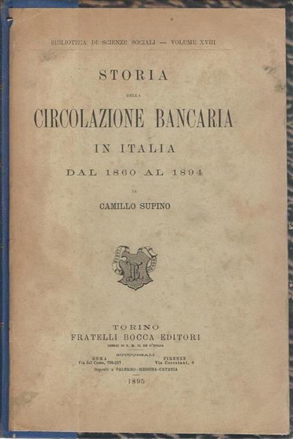 Storia della circolazione bancaria in Italia dal 1860 al 1894 - Camillo Supino - copertina