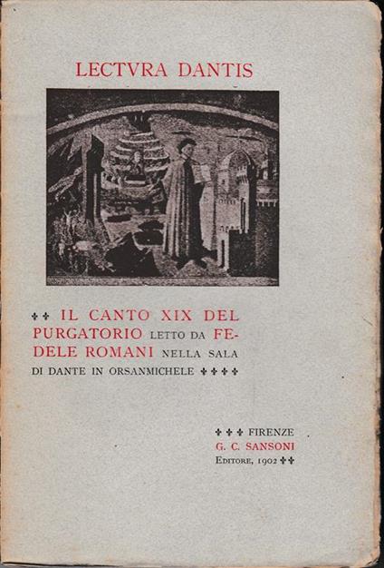 Lectura Dantis. Il canto XIX del purgatorio letto da F. Romani nella sala di Dante in Orsanmichele - Fedele Romani - copertina