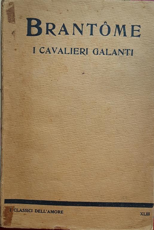 cavalieri galanti - Pierre Bordeille de Brantôme - copertina