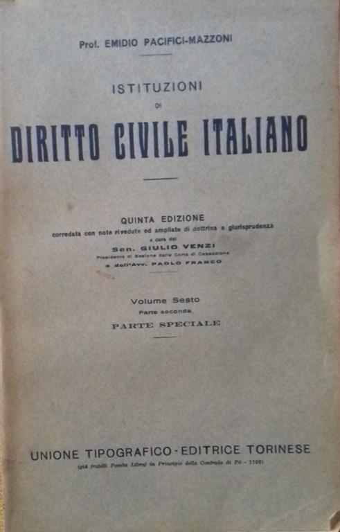 Istituzioni di Diritto civile italiano. Volume sesto, parte seconda - Parte speciale - Emidio Pacifici Mazzoni - copertina