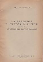 tragedia di Vittorio Alfieri. (Estratto da: La storia del teatro italiano)